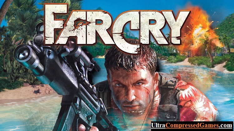 Far Cry 1 Compressed Download